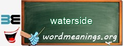 WordMeaning blackboard for waterside